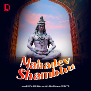 Shikha的专辑Mahadev Shambhu
