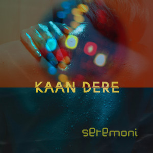 Album Seremoni from Kaan Dere