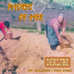 Deklibe的專輯Madres de Ayer