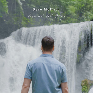 Dave Moffatt的專輯Against All Odds