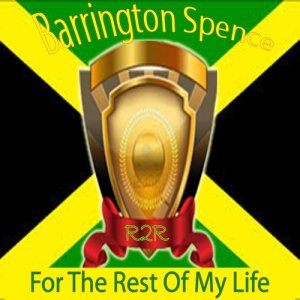 ดาวน์โหลดและฟังเพลง For the Rest of My Life พร้อมเนื้อเพลงจาก Barrington Spence