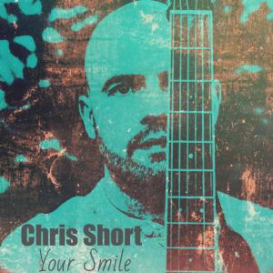 ดาวน์โหลดและฟังเพลง Your Smile (Acoustic) พร้อมเนื้อเพลงจาก Chris Short