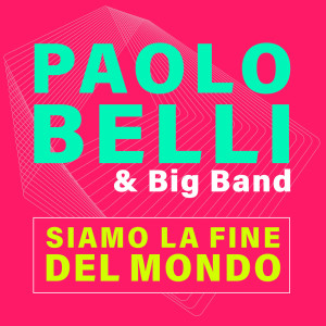 Album Siamo la fine del mondo from Paolo Belli