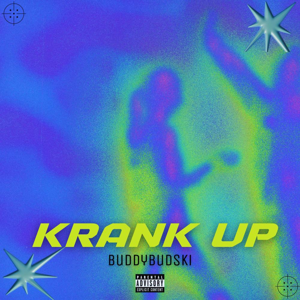 Krank Up (Explicit)