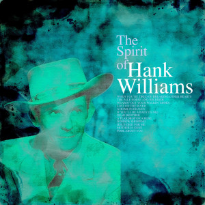 Album The Spirit of Hank Williams oleh Hank Williams