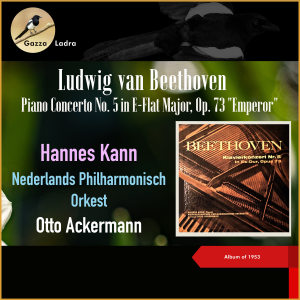 Otto Ackermann的專輯Ludwig Van Beethoven: Piano Concerto No. 5 in E-Flat Major, Op. 73 "Emperor" (Album of 1953)