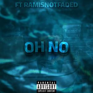 收聽ItsLamron的OH NO (Explicit)歌詞歌曲