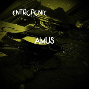 Listen to Entroponic song with lyrics from Amus