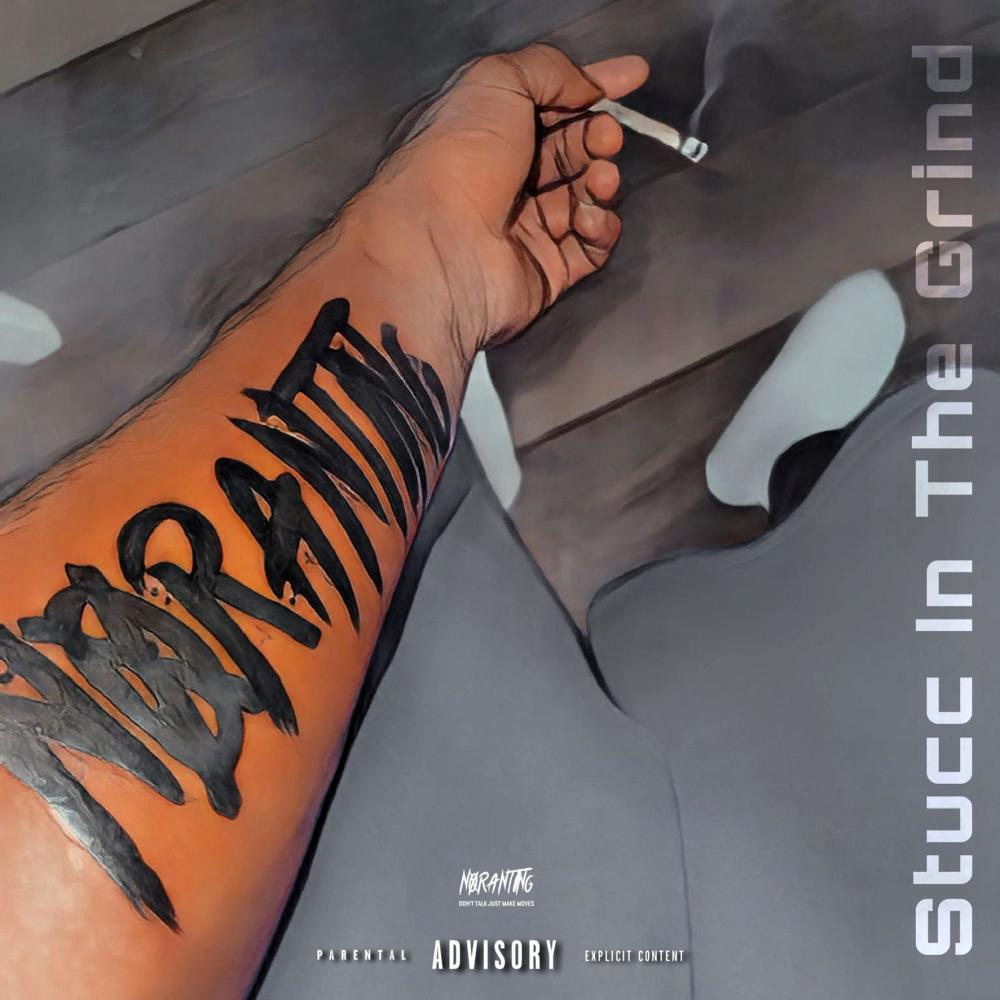 Stucc In The Grind (Rest In Peace Nipsey Hussle) (Explicit)