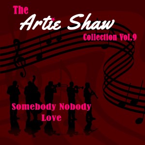 收聽Artie Shaw的Because I Love You歌詞歌曲