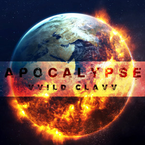 收聽VVILD CLAVV的Apocalypse歌詞歌曲