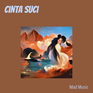 收聽Mad Music的Cinta Suci (Remastered 2023)歌詞歌曲