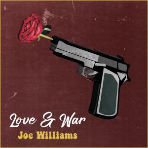 Joe Williams的专辑Love & War
