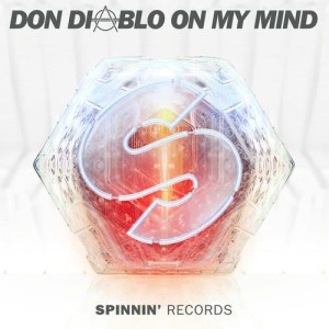 收聽Don Diablo的On My Mind (Radio Edit)歌詞歌曲