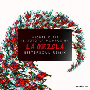 Album La Mezcla (BitterSoul Remix) oleh Michel Cleis