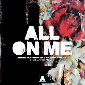 Dengarkan All On Me lagu dari Armin Van Buuren dengan lirik