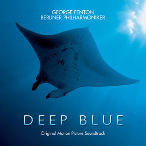 收聽George Fenton的Deep Blue歌詞歌曲