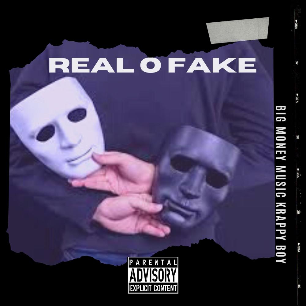 REAL O FAKE (feat. Krappy boy) (Explicit)