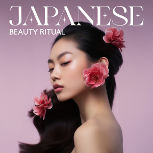 Album Japanese Beauty Ritual and Asian Healing Music from Beauty Spa Music Collection