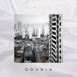 Listen to Dounia song with lyrics from Tom Ace