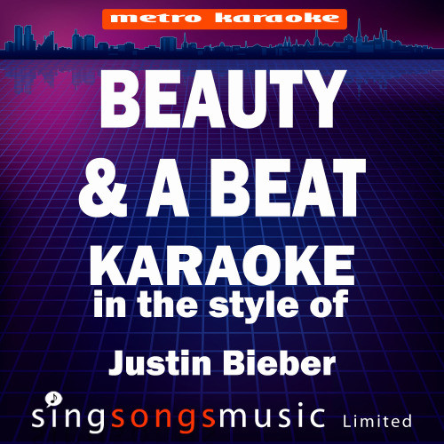 Beauty & A Beat (In the Style of Justin Bieber) [Karaoke Version] - Single (Karaoke Version)