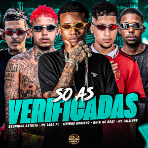 Dengarkan Só As Verificadas (Explicit) lagu dari Jeffinho Bobinho dengan lirik