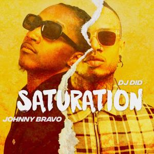Johnny Bravo的專輯SATURATION (feat. JOHNNY BRAVO) (Explicit)