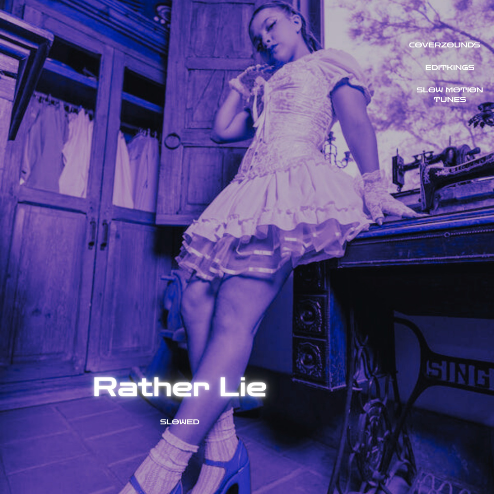 Rather Lie (Slowed|Explicit)