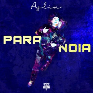 Aylin的专辑Paranoia