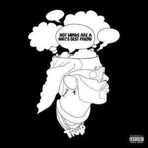 收聽2 Chainz的Hot Wings (Explicit)歌詞歌曲