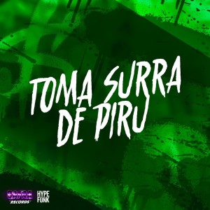收聽MC CBLACK的TOMA SURRA DE PIRU (Explicit)歌詞歌曲