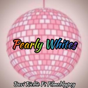 ดาวน์โหลดและฟังเพลง Pearly Whites (feat. filmedbypey) พร้อมเนื้อเพลงจาก Davi Richie