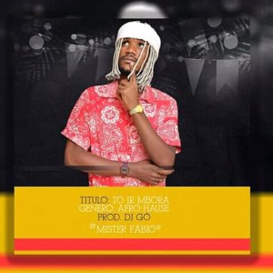 收聽Mister Fábio的To Ir Mbora歌詞歌曲