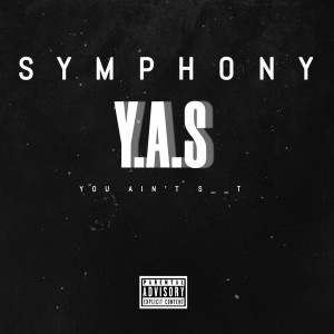 Symphony的專輯Y.A.S (Explicit)