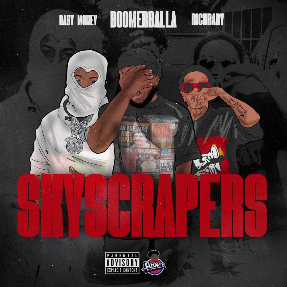 Skyscrapers (feat. RichBaby & Baby Money) (Explicit)