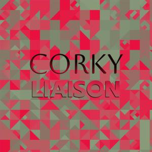 Corky Liaison dari Various