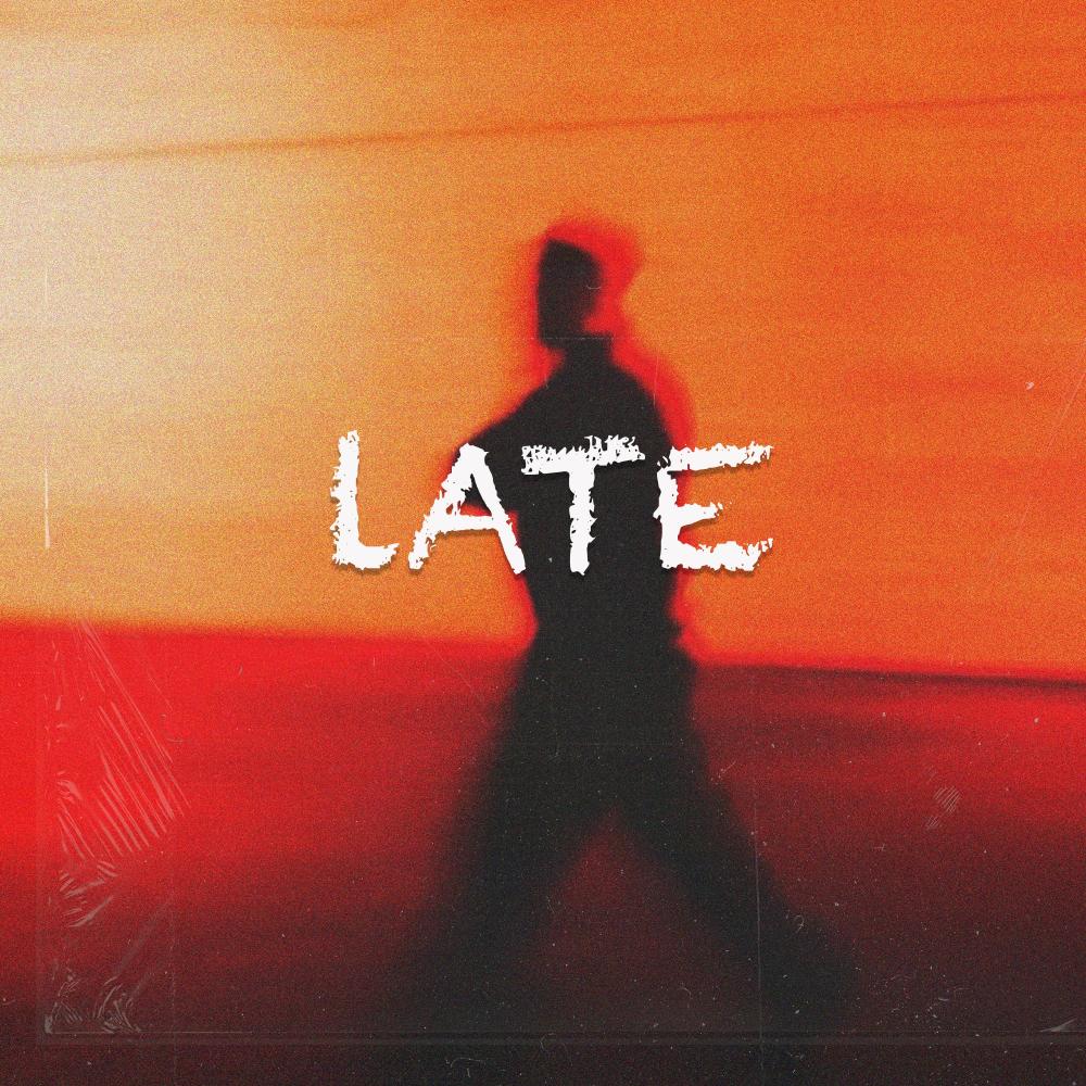 Late