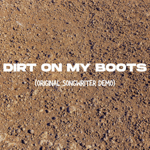 Album Dirt on My Boots from Rhett Akins
