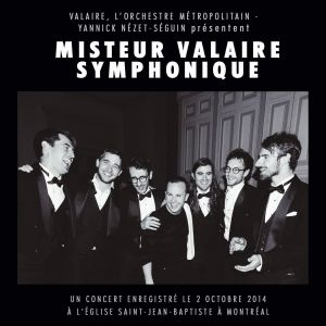 Orchestre Métropolitain的專輯Misteur Valaire Symphonique