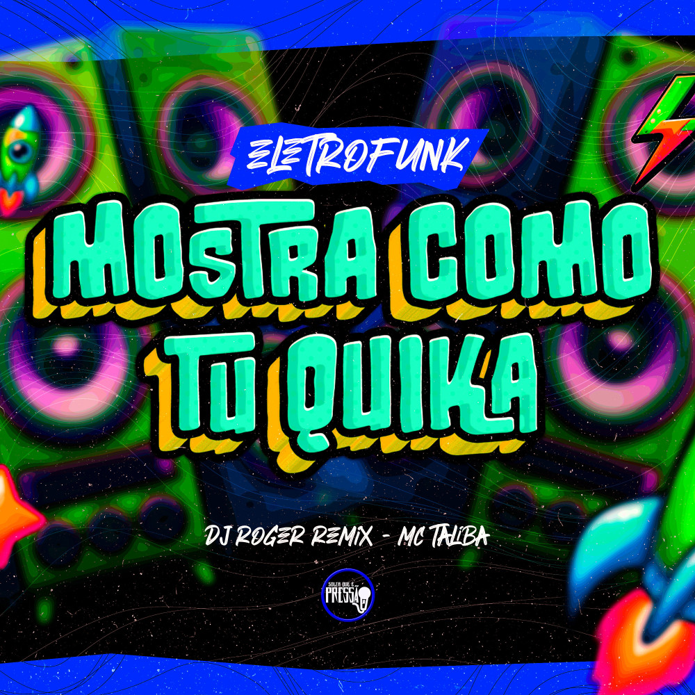 Eletrofunk Mostra Como Tu Quika (Explicit)