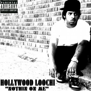 ดาวน์โหลดและฟังเพลง Nothin On Me (Explicit) พร้อมเนื้อเพลงจาก Hollywood Loochi