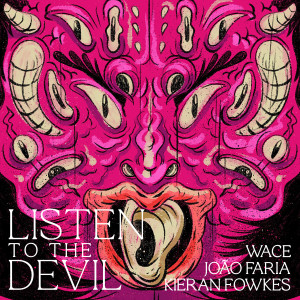 ดาวน์โหลดและฟังเพลง Listen To The Devil (Oh Oh Yeah Yeah ) (Radio Edit) พร้อมเนื้อเพลงจาก Wace