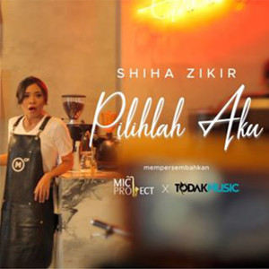 Album Pilihilah Aku from Shiha Zikir