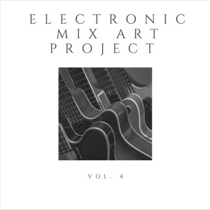 Album Electronic Mix Art Project Vol. 4 from Konstantin Pgrigoreve
