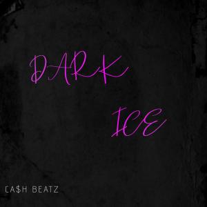 收听Cash Beatz的dark ice歌词歌曲