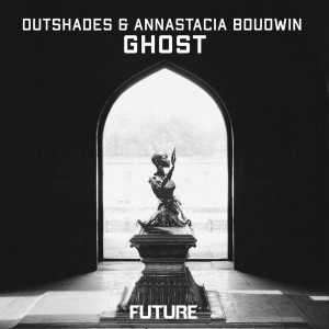 Dengarkan lagu Ghost (Extended Mix) nyanyian OUTSHADES dengan lirik