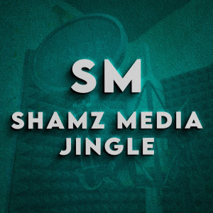 Album Jingle from SHAMZ MEDIA
