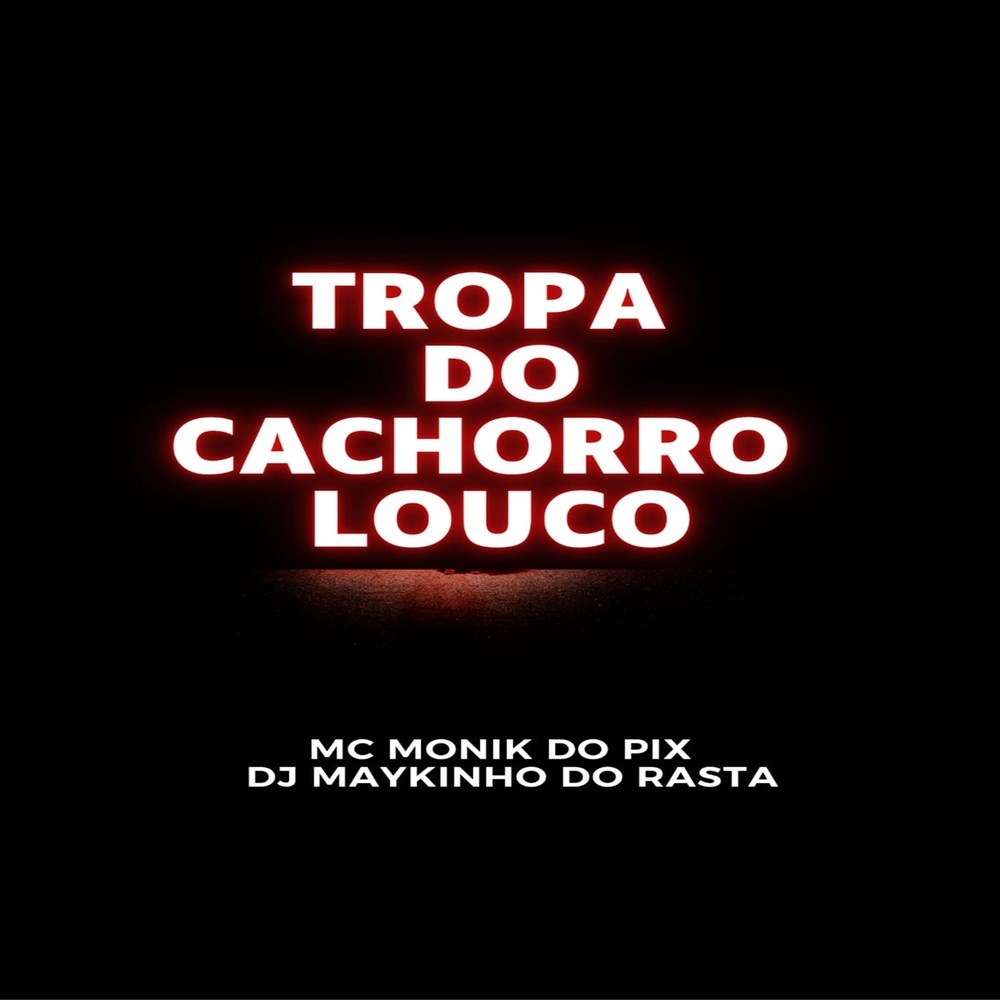 TROPA DO CACHORRO LOUCO (Explicit)
