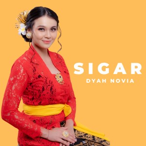 Sigar dari Dyah Novia