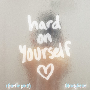 收聽Charlie Puth的Hard On Yourself歌詞歌曲